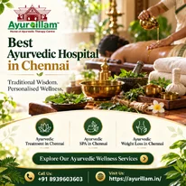 Best Ayurvedic Hospital in Chennai for Holistic Wellness