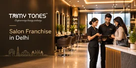 Trimy Tones - Best Salon Franchise Opportunity in Delhi NCR