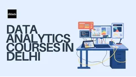 Data Analytics Courses in Delhi Skills and Career Options