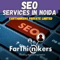 Seo company in Noida Solutions for every business - Farthinkers