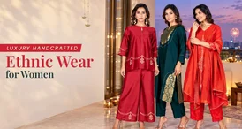Luxury Handcrafted Ethnic Wear for Women Festive Picks