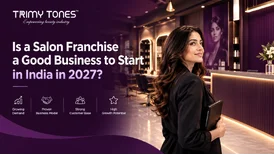 Is a Salon Franchise a Good Business to Start in India in 2027