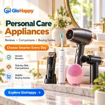 Find the Right Personal Care Appliances with GloHappy