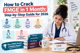 How to Crack FMGE in 1 Month Step-by-Step Guide for 2026